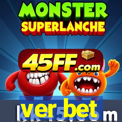 ver bet